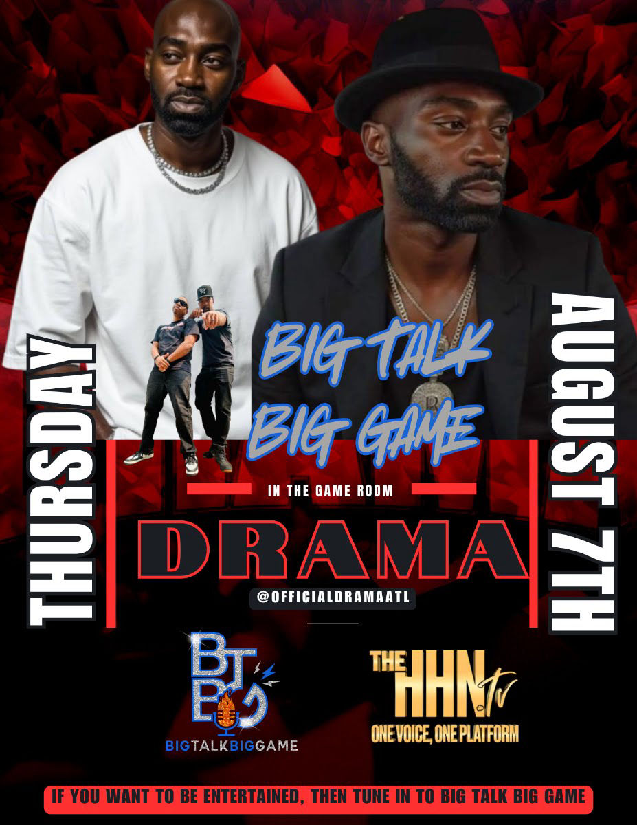Rapper Drama appeared on the Hip Hop Network TV (HHN TV)'s Big Talk, Big Game Platform with D. Rell. They talked about relationships, the music industry, and the challenges Drama faced as an adolescent, reaching number 2 on the Billboard Charts as an independent artist before signing to Atlantic Records. 